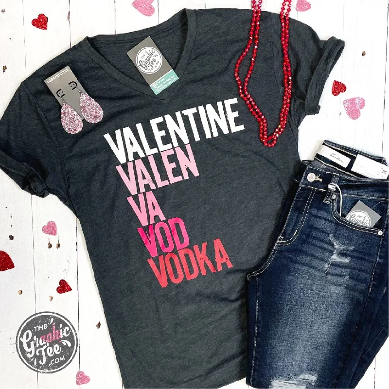 Valentine to Vodka - V-Neck Tee